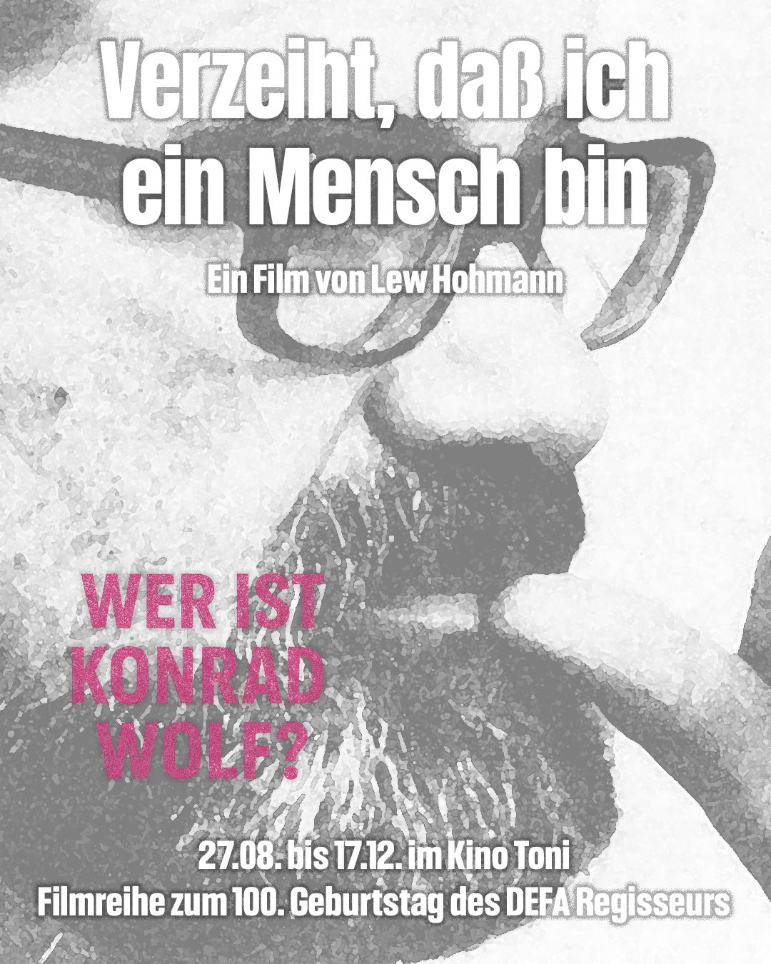 Verzeiht, daß ich ein Mensch bin